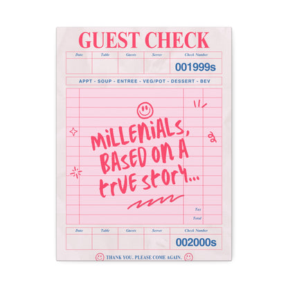 Canvas Print — "Millennials, Based on a True Story" Guest Check Art