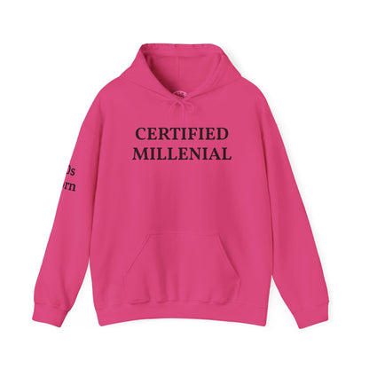 Certified Millennial Hoodie — '80s Born/90s Born Nostalgia Sweatshirt