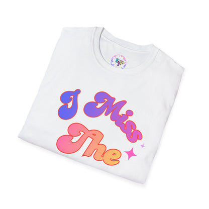 I Miss The 1900s Retro Graphic T-Shirt