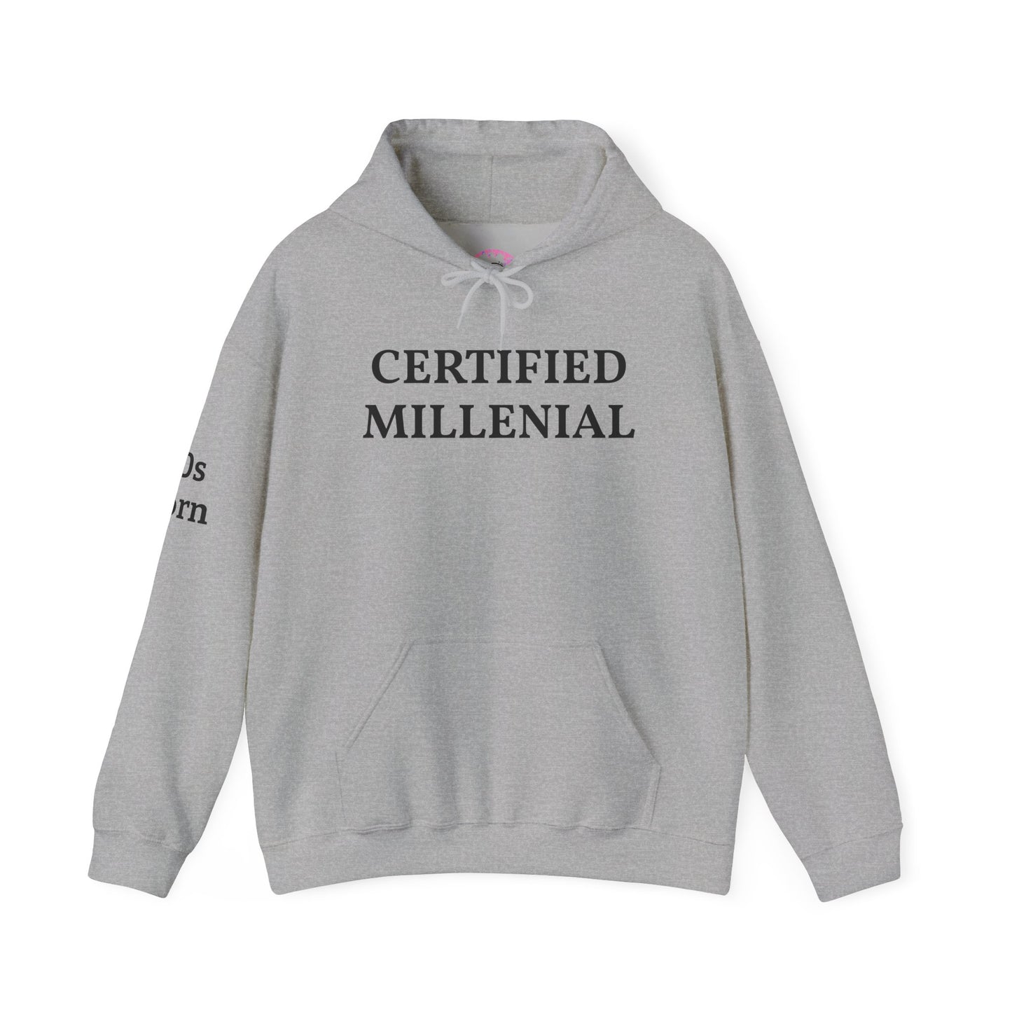 Certified Millennial Hoodie — '80s Born/90s Born Nostalgia Sweatshirt