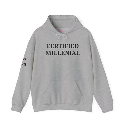 Certified Millennial Hoodie — '80s Born/90s Born Nostalgia Sweatshirt