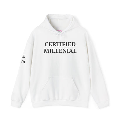 Certified Millennial Hoodie — '80s Born/90s Born Nostalgia Sweatshirt