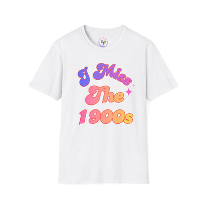 I Miss The 1900s Retro Graphic T-Shirt
